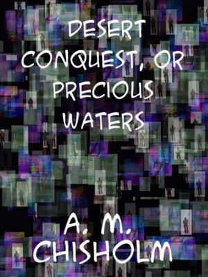 cover image of Desert Conquest or, Precious Waters